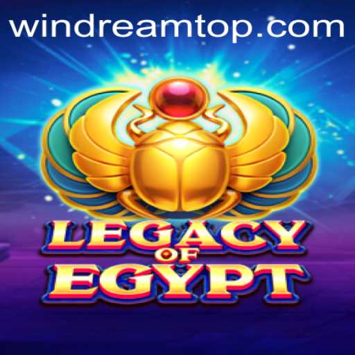 LegacyOfEgypt: A Deep Dive into Ancient Gaming Realms with WINDREAM
