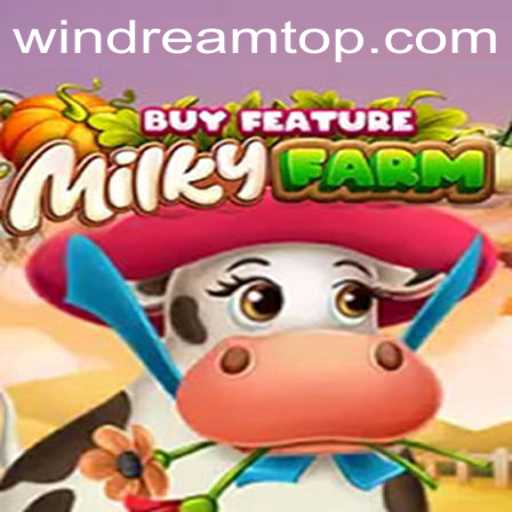 Exploring MilkyFarmBuyFeature: A Unique Twist in Gaming Adventure